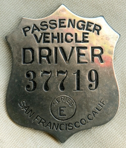 1930's San Francisco Passenger Vehicle Driver Chauffeur or License Badge