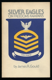 Great History of WWII USN Enlisted Pilots "Silver Eagles on Freedom's Ramparts" by James R. Goulding