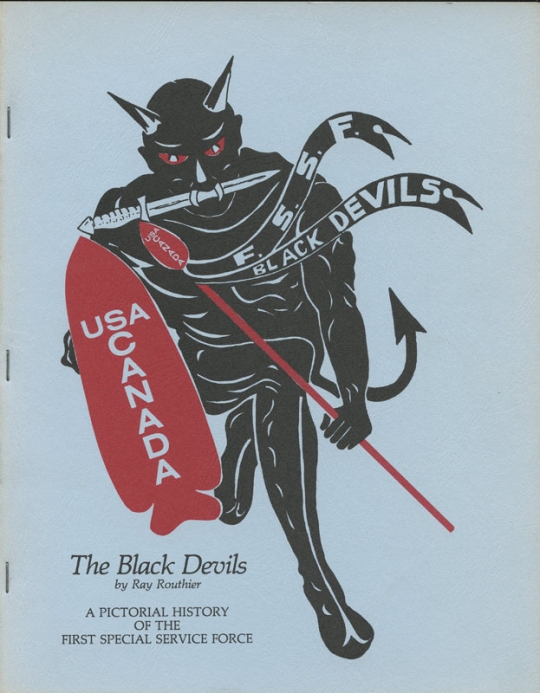 Signed US Army 1st Special Service Force (FSSF) WWII History "The Black Devils" by Ray Routhier