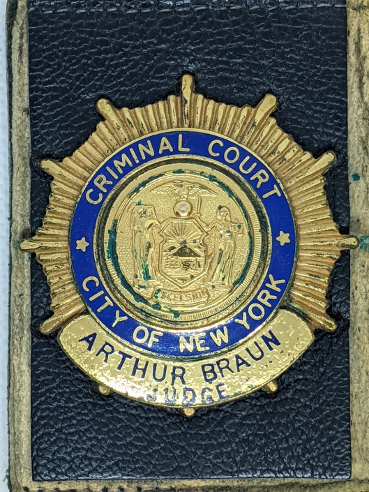 Great Ca 1970 NYC Criminal Court Badge of Judge Arthur Braun, who Famously Sentenced Abbie Hoffman
