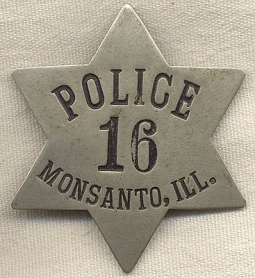 Circa 1900 Monsanto, Illinois Police Badge #16