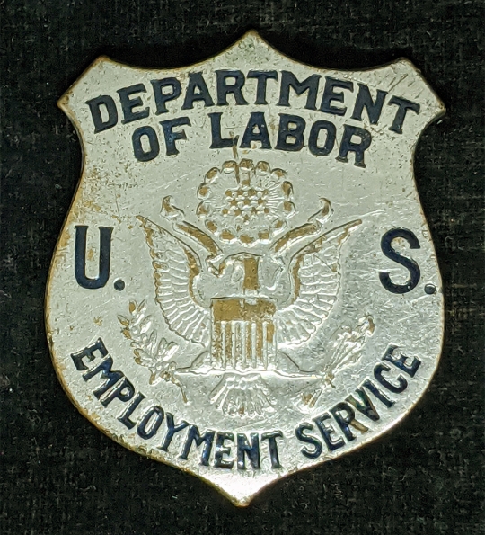 Great 1930s Custom Die US Dept of Labor Employment Service Badge #150:  Flying Tiger Antiques Online Store