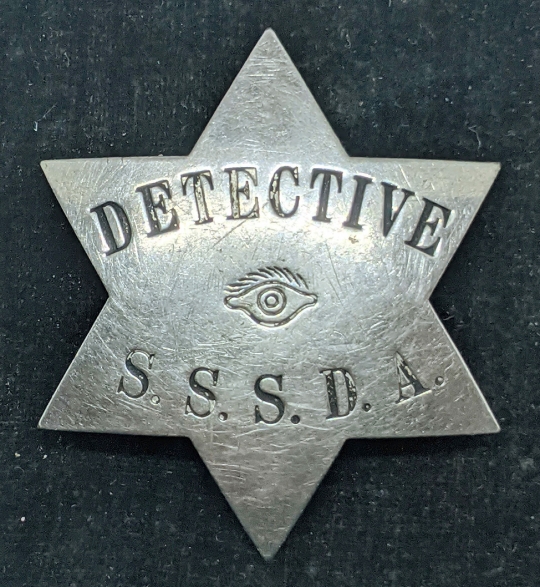 Wonderful Old Ca 1890s S.S.S.D.A. Detective 6 pt Star Badge