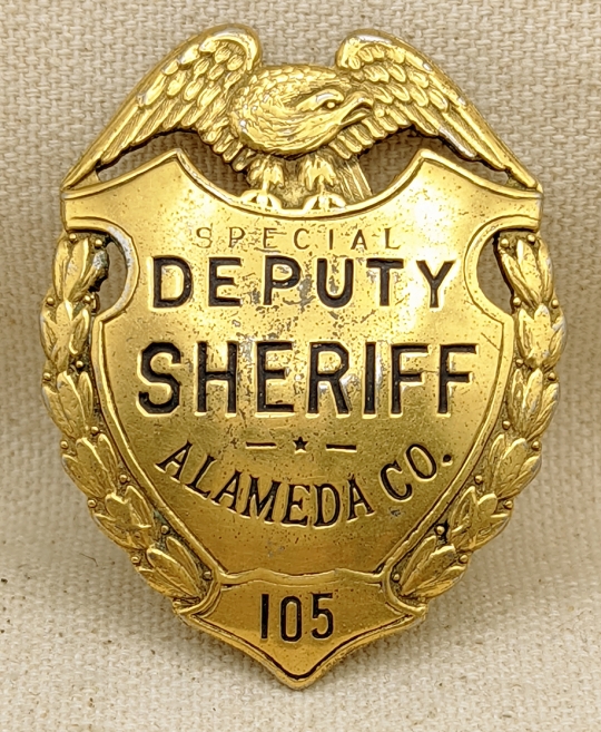 Nice Old 1920s-Early 30s Alameda Co CA Special Deputy Sheriff Badge #105 in Gold Plate by Ed Jones