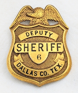 Great ca 1890s Dallas Co Texas Deputy Sheriff Badge #6
