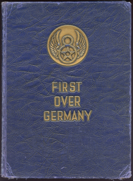Rare WWII USAAF 306th Bomb Group, 8th AF Unit History "First Over Germany" Inscribed by Au