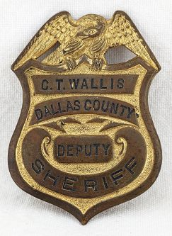 Great 1920s Dallas Co TX Deputy Sheriff Badge of Clifford Taylor C.T. Wallis