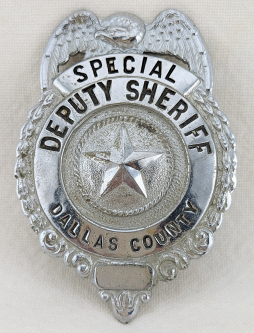 Late 1930s-Early 1940s Dallas Co TX Special Deputy Sheriff Badge
