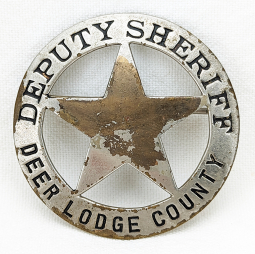 Ca 1900s-1910s Deer Lodge Co MT Deputy Sheriff Circle Star Badge