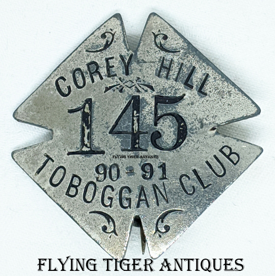Wonderful Old Corey Hill Toboggan Club Member Badge for the 1890 - 1891 season.