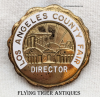 Ext Rare & Most Likely Unique ca 1950 Los Angeles County Fair Director Badge