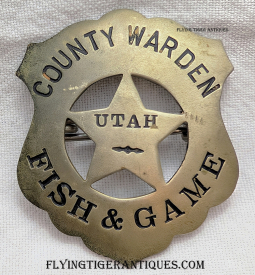 Rare ca 1900 Utah Fish & Game County Warden Badge
