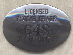 Minty 1940s-1950s Bangor, Maine Taxi Driver Badge