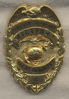 RARE 1950s MCAS Beaufort Provost Sergeant MP Badge