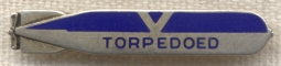 WWII US Merchant Marine Service "Torpedoed" Sterling Lapel Badge