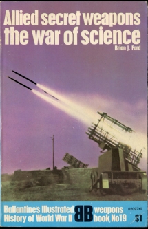1971 "Allied Secret Weapons" Weapons Book No. 19 Ballantine's Illustrated History of World War II
