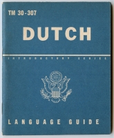 1956 Reprint of WWII US Army Technical Manual TM 30-307 Dutch Language Guide