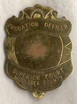 BEING RESEARCHED - Probation Officer of Middlesex County Badge - NOT FOR SALE UNTIL IDENTIFIED