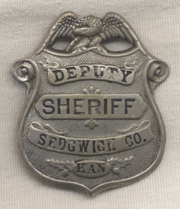 Circa 1900 "Old West" Sedgwick County, Kansas Deputy Sheriff Badge