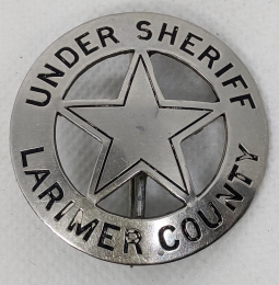 Wonderful 1880s - 90s Larimer Co Colorado Under Sheriff Circle Star Badge Early Sachs-Lawlor Mark