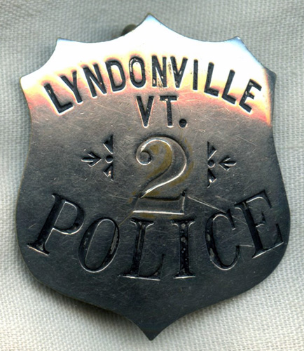 Circa 1890s Lyndonville, Vermont Police Badge #2