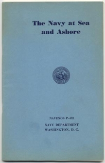 WWII The Book: The Navy at Sea and Ashore #: NAVEXOS P-472