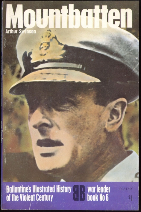 "Mountbatten" War Leader Book No. 6 Ballantine's Illustrated History of the Violent Century