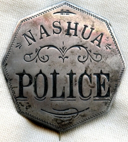 Old 1870's - 1880's Nashua, New Hampshire Police Badge by Robbins named to F.E. Burnham