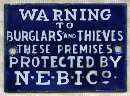 Great Old Enameled Sign, Ca. 1900: "WARNING to Burglars and Thieves..." from N.E.B.I. Co.