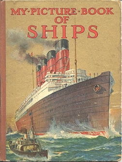 Ca. 1910 Children's Book "My Picture Book of Ships"