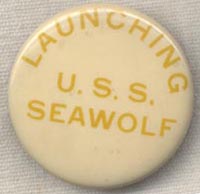 WWII Lost Boat USS Seawolf SS-197 Celluloid Launch Button / Badge