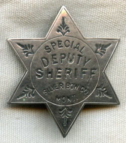 Scarce 1910s Silver Bow County, Montana Special Deputy Sheriff Badge