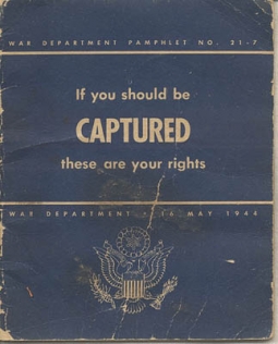 1944 War Department Pamphlet No. 21-7 "If You Should Be Captured These Are Your Rights"