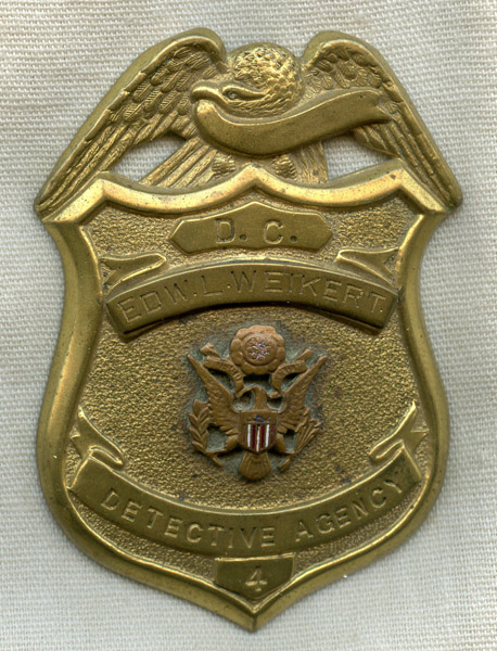 WWI era District of Columbia Detective Agency Badge #4 worn by Edward L ...