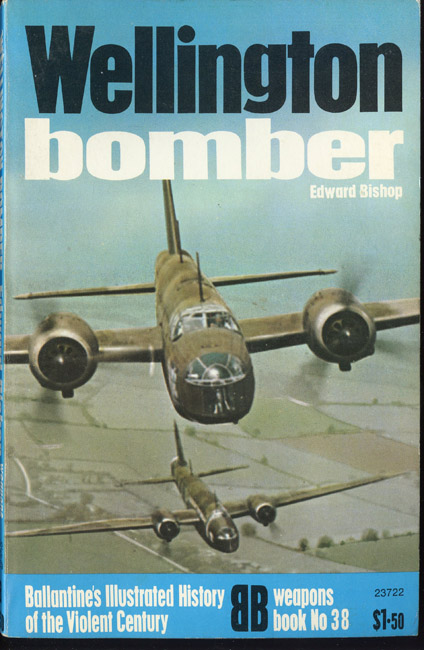 "Wellington Bomber" Weapons Book No. 38 Ballantine's Illustrated History of the Violent Century