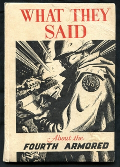 WWII Unit History "What They Said about the Fourth Armored" as told by War Correspondents