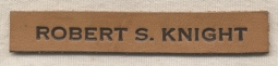WWII Pilot Lt. Robt. S. Knight 15th AF (KIA) Leather Name Strip for A-2 Jacket